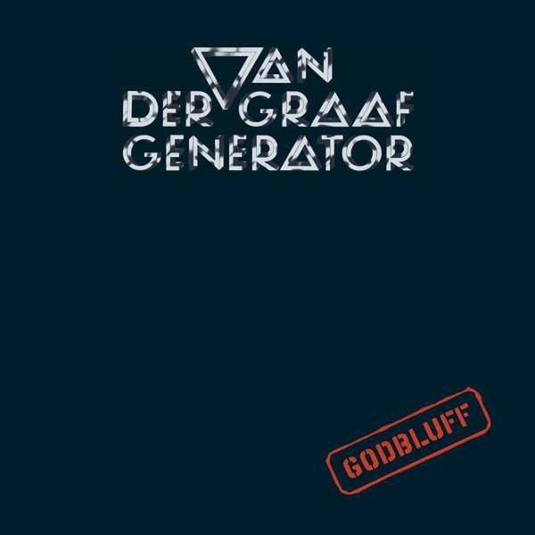 Van Der Graaf Generator Godbluff Plak