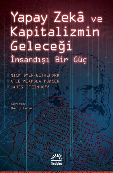 Yapay Zeka ve Kapitalizmin Geleceği - İnsandışı...