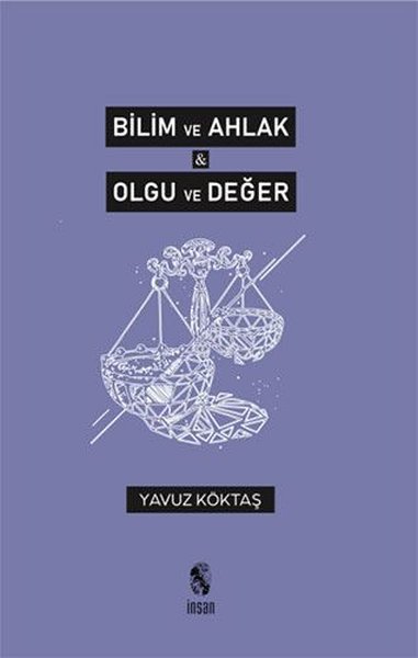 Bilim ve Ahlak - Olgu ve Değer