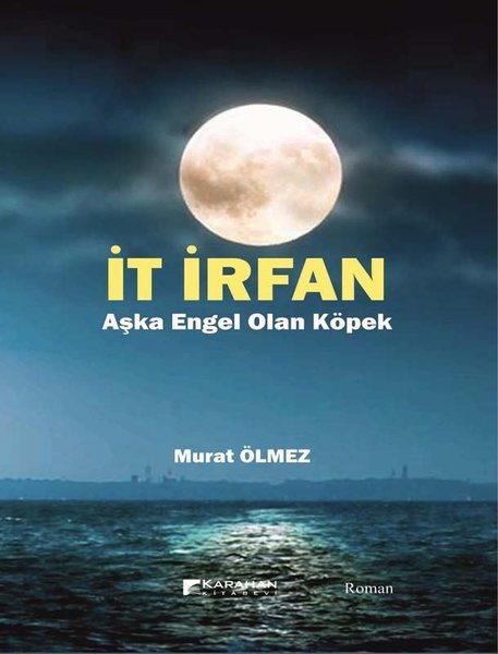 İt İrfan - Aşka Engel Olan Köpek