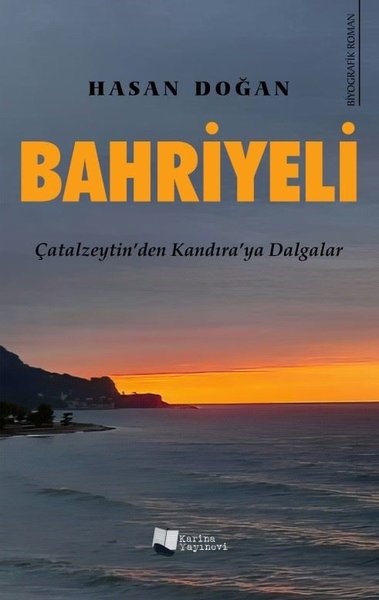 Bahriyeli - Çatalzeytin'den Kandıraya Dalgalar