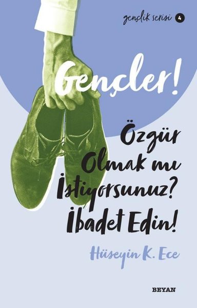 Gençler! Özgür Olmak mı İstiyorsunuz İbadet Edin! Gençlik Serisi 4