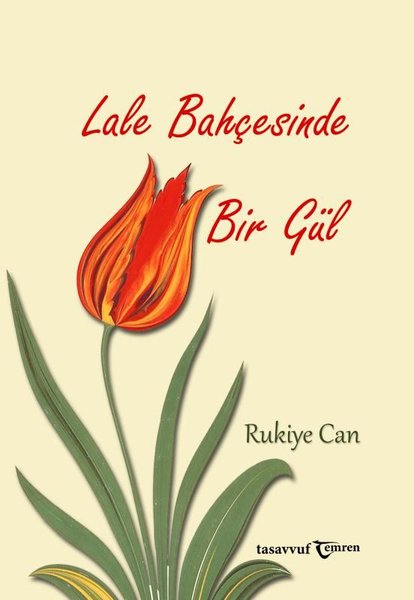 Lale Bahçesinde Bir Gül