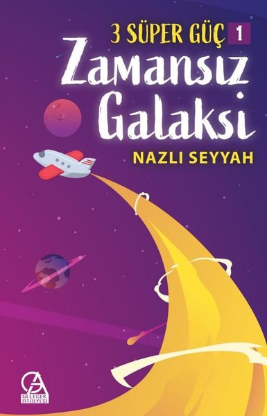 Zamansız Galaksi - 3 Süper Güç 1