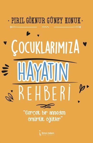 Çocuklarımıza Hayatın Rehberi