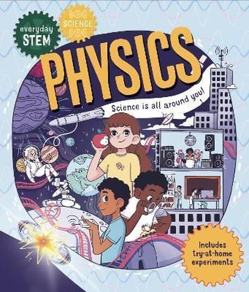 Everyday STEM Science - Physics