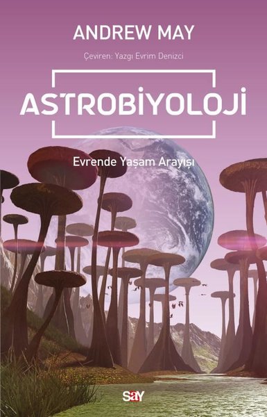 Astrobiyoloji - Evrende Yaşam Arayışı