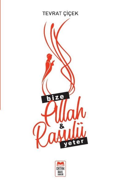 Bize Allah ve Rasulü Yeter