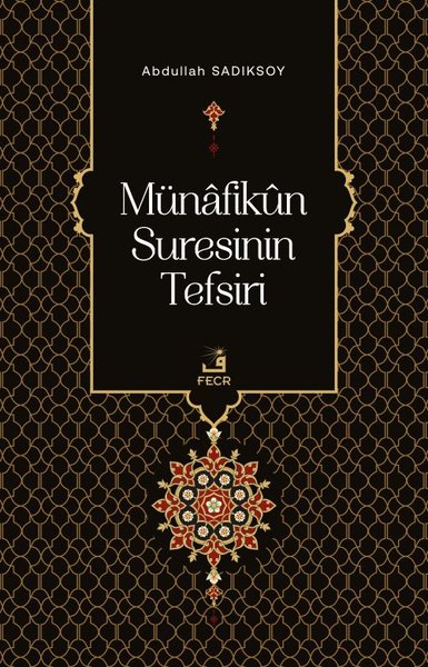 Münafikun Suresinin Tefsiri