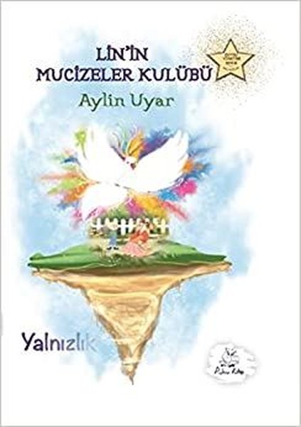 Lin'in Mucizeler Kulübü - Yalnızlık