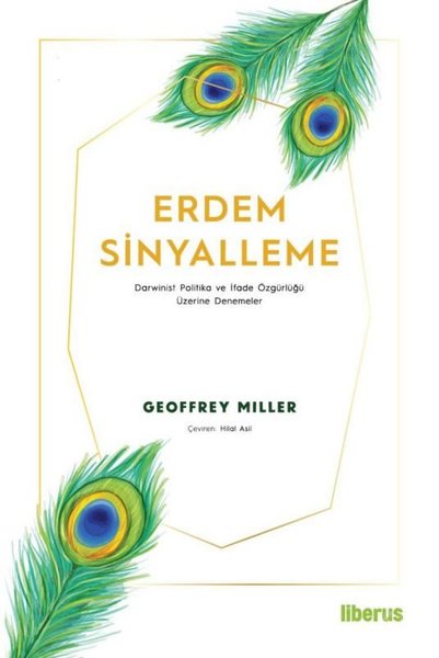 Erdem Sinyalleme: Darwinist Politika ve İfade Özgürlüğü Üzerine Denemeler