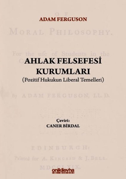 Ahlak Felsefesi Kurumları - Pozitif Hukukun Liberal Temelleri