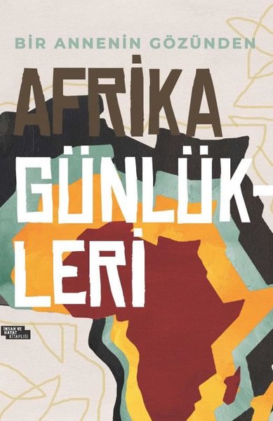 Afrika Günlükleri - Bir Annenin Gözünden