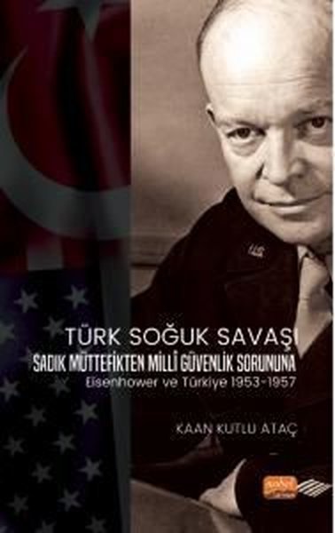 Türk Soğuk Savaşı - Sadık Müttefikten Milli Güvenlik Sorununa