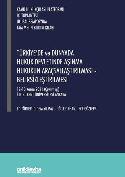 Kamu Hukukçuları Platformu 9. Toplantısı - Türkiye'de ve Dünyada Hukuk Devletinde Aşınma Hukukun Ara