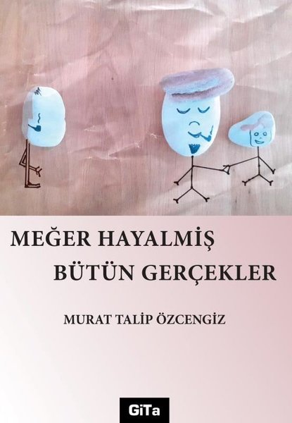 Meğer Hayalmiş Bütün Gerçekler