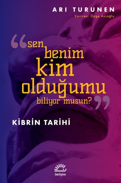 Sen Benim Kim Olduğumu Biliyor musun? Kibrin Tarihi