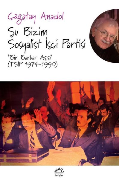 Şu Bizim Sosyalist İşçi Partisi -Bir Barbar Aşısı