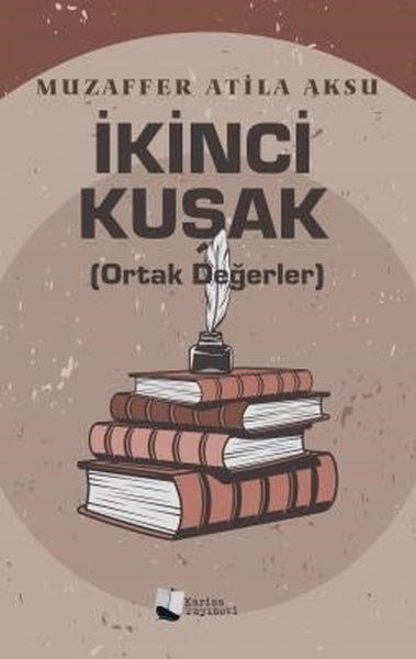 İkinci Kuşak - Ortak Değerler