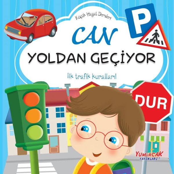 Can Yoldan Geçiyor - Küçük Hayat Dersleri