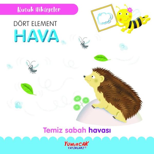 Dört Element Hava - Temiz Sabah Havası -Küçük Hikayeler