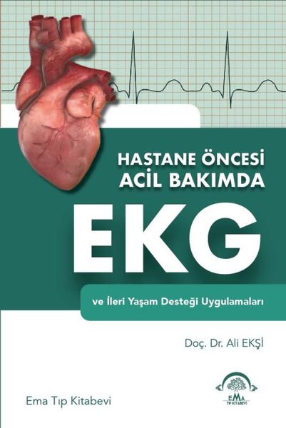 Hastane Öncesi Acil Bakımda EKG ve İleri Yaşam ...