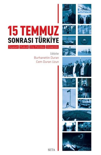 15 Temmuz Sonrası Türkiye - Siyaset Hukuk Dış...
