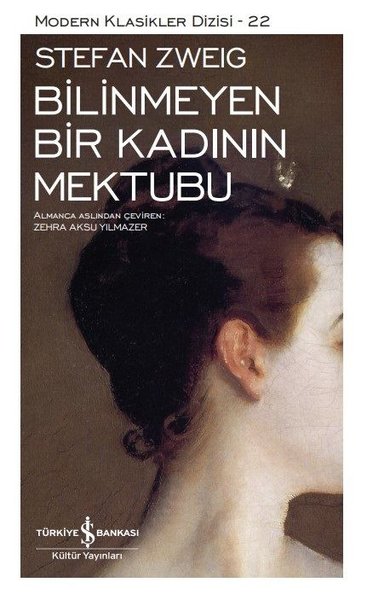 Bilinmeyen Bir Kadının Mektubu - Modern Klasikler Dizisi 22