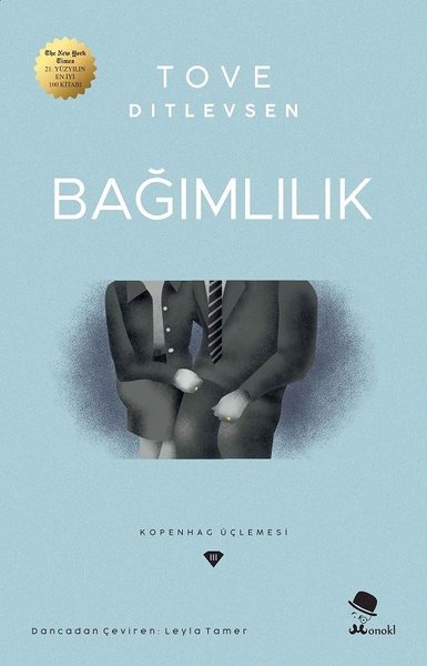 Bağımlılık - Kopenhag Üçlemesi