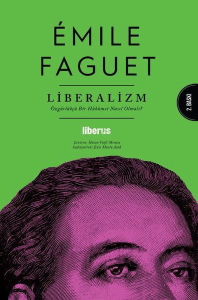 Liberalizm: Özgürlükçü Bir Hükümet Nasıl Olmalı?