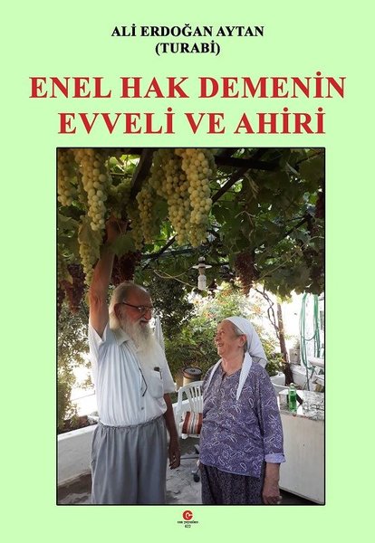 Enel Hak Demenin Evveli ve Ahiri