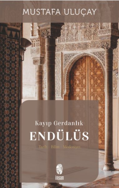 Kayıp Gerdanlık Endülüs: Tarih - Bilim - Medeniyet