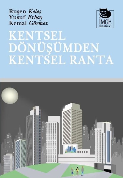 Kentsel Dönüşümden Kentsel Ranta