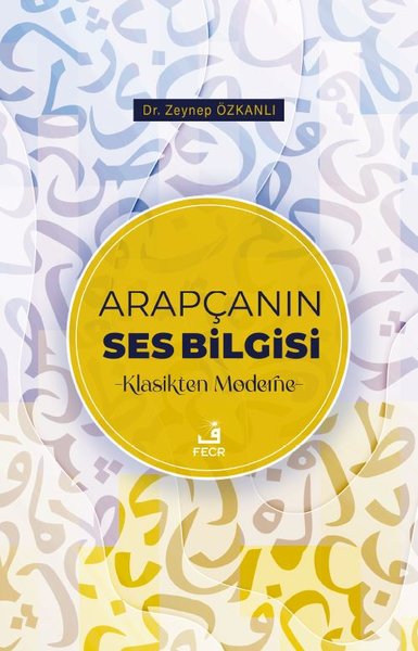 Arapçanın Ses Bilgisi - Klasikten Moderne