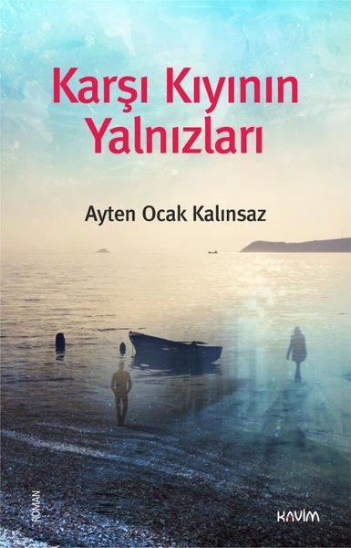 Karşı Kıyının Yalnızları