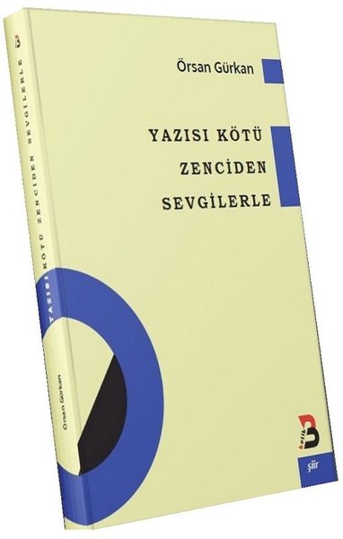 Yazısı Kötü Zenciden Sevgilerle