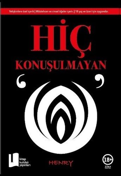 Hiç Konuşulmayan O