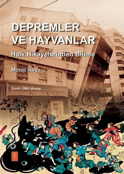 Depremler ve Hayvanlar - Halk Hikayelerinden Bilime