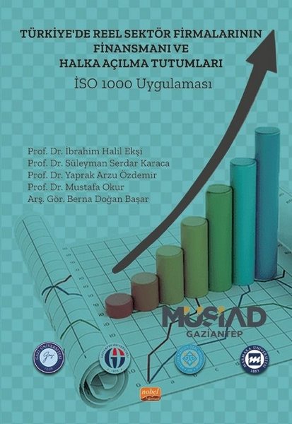 Türkiye'de Reel Sektör Firmalarının Finansmanı ve Halka Açılma Tutumları: İSO 1000 Uygulaması