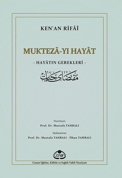 Mukteza-yı Hayat: Hayatın Gerekleri