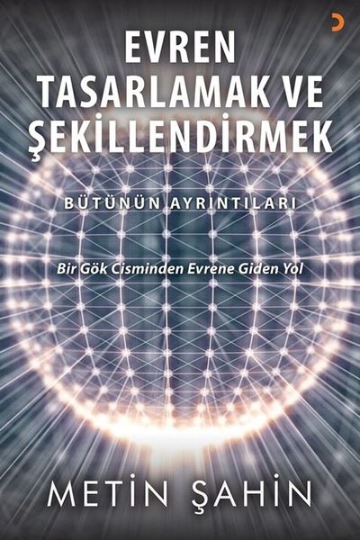 Evren Tasarlamak ve Şekillendirmek