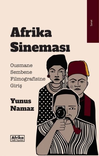 Afrika Sineması - Ousmane Sembene Filmografisine Giriş