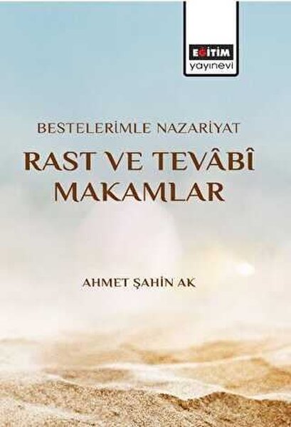 Bestelerimle Nazariyat Rast ve Tevabi Makamlar