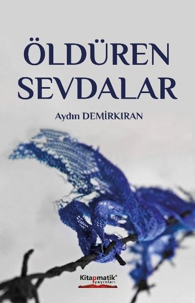 Öldüren Sevdalar