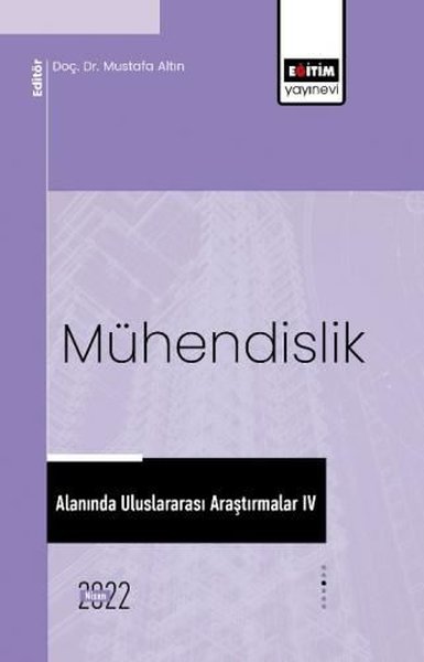 Mühendislik Alanında Uluslararası Araştırmalar 4