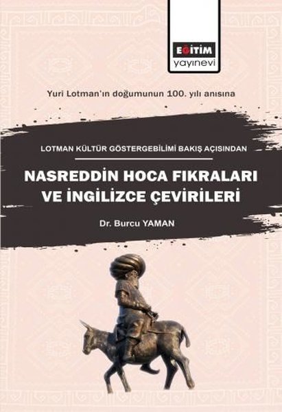 Lotman Kültür Göstergebilimi Bakış Açısından Nasreddin Hoca Fıkraları ve İngilizce Çevirileri