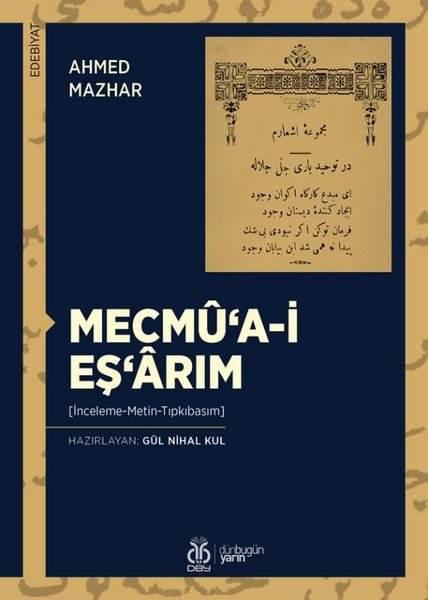 Mecmu'a-i Eş'arım: İnceleme - Metin - Tıpkıbasım