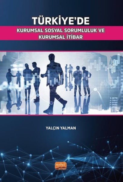 Türkiye'de Kurumsal Sosyal Sorumluluk ve Kurumsal İtibar