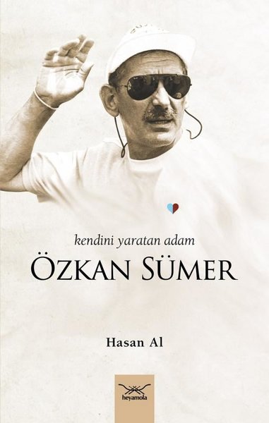 Özkan Sümer - Kendini Yaratan Adam