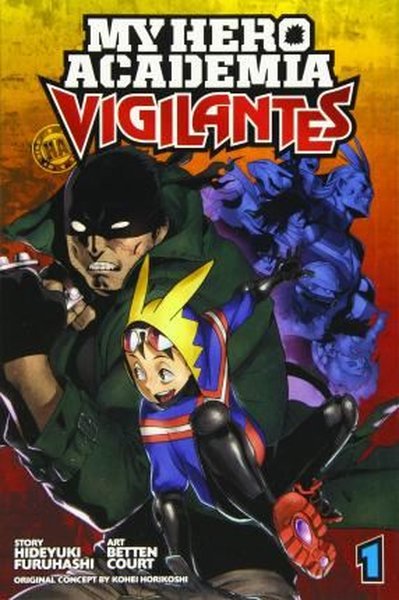 My Hero Academia: Vigilantes Vol. 1 : 1